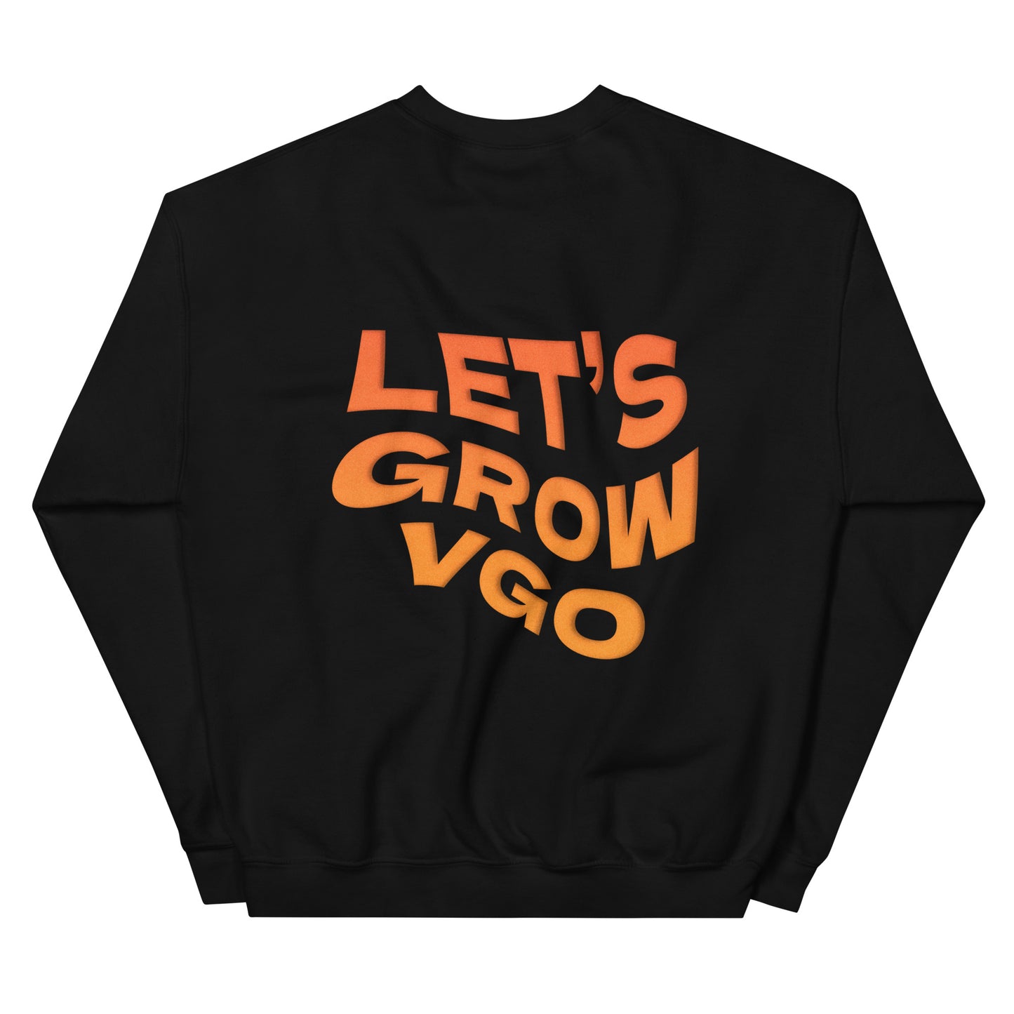 Let's Grow VGO Sweatshirt